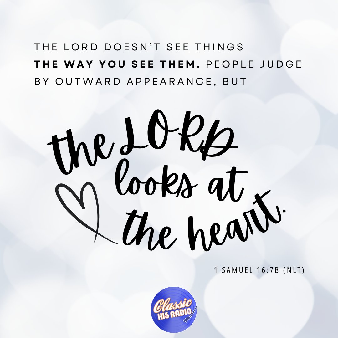 1 Samuel 16:7b - Verse of the Day