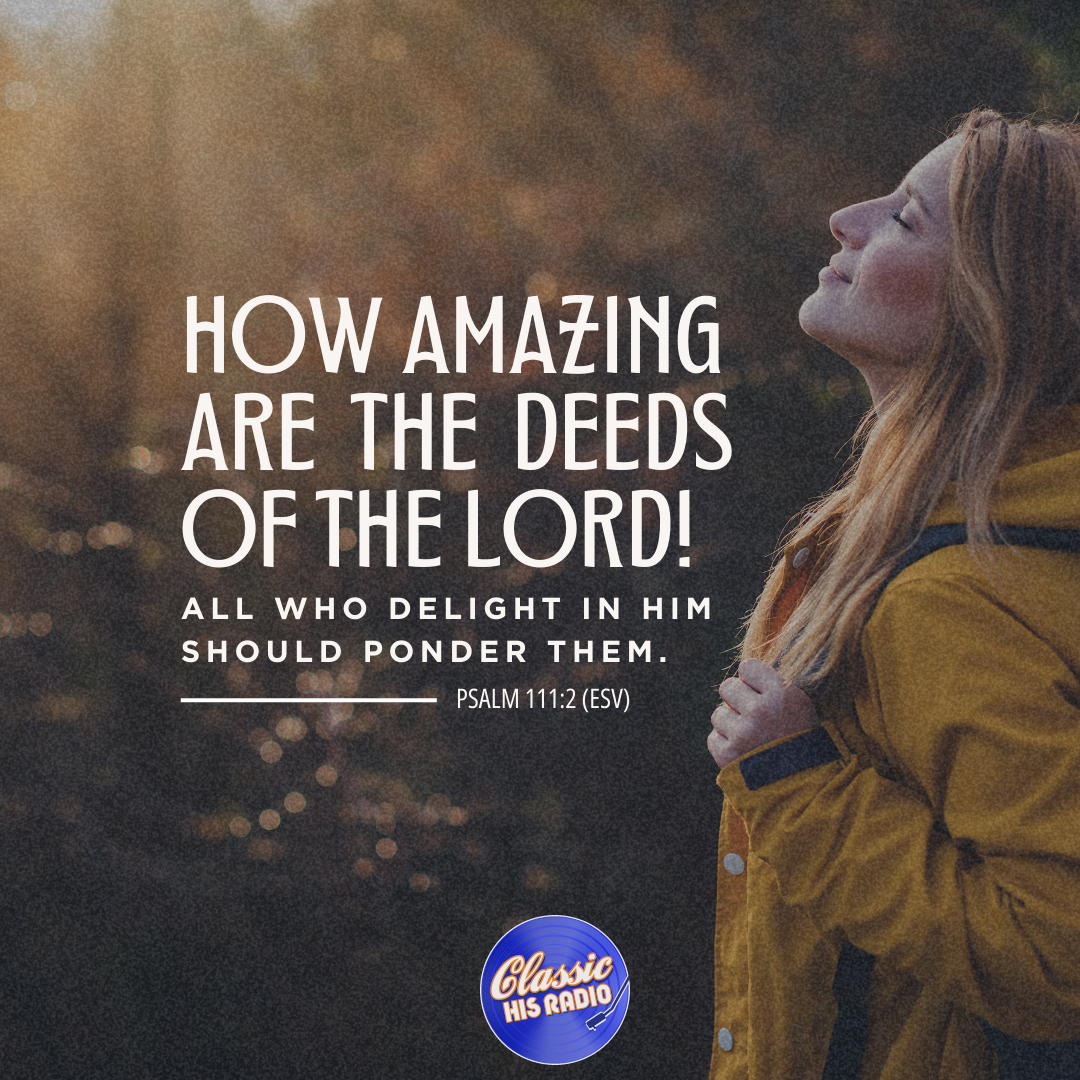 Psalm 111:2 - Verse of the Day