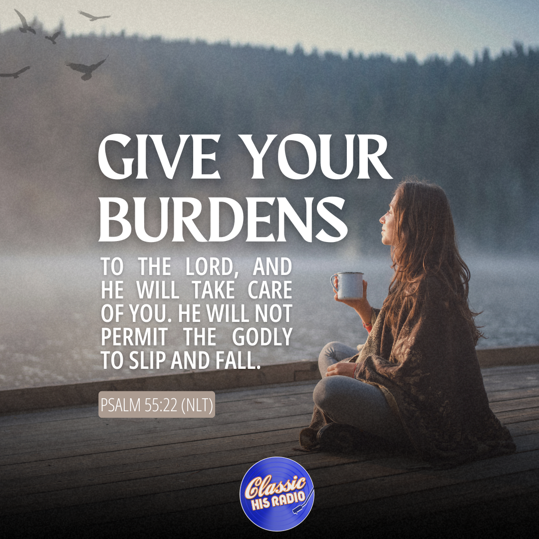 Psalm 55:22 - Verse of the Day