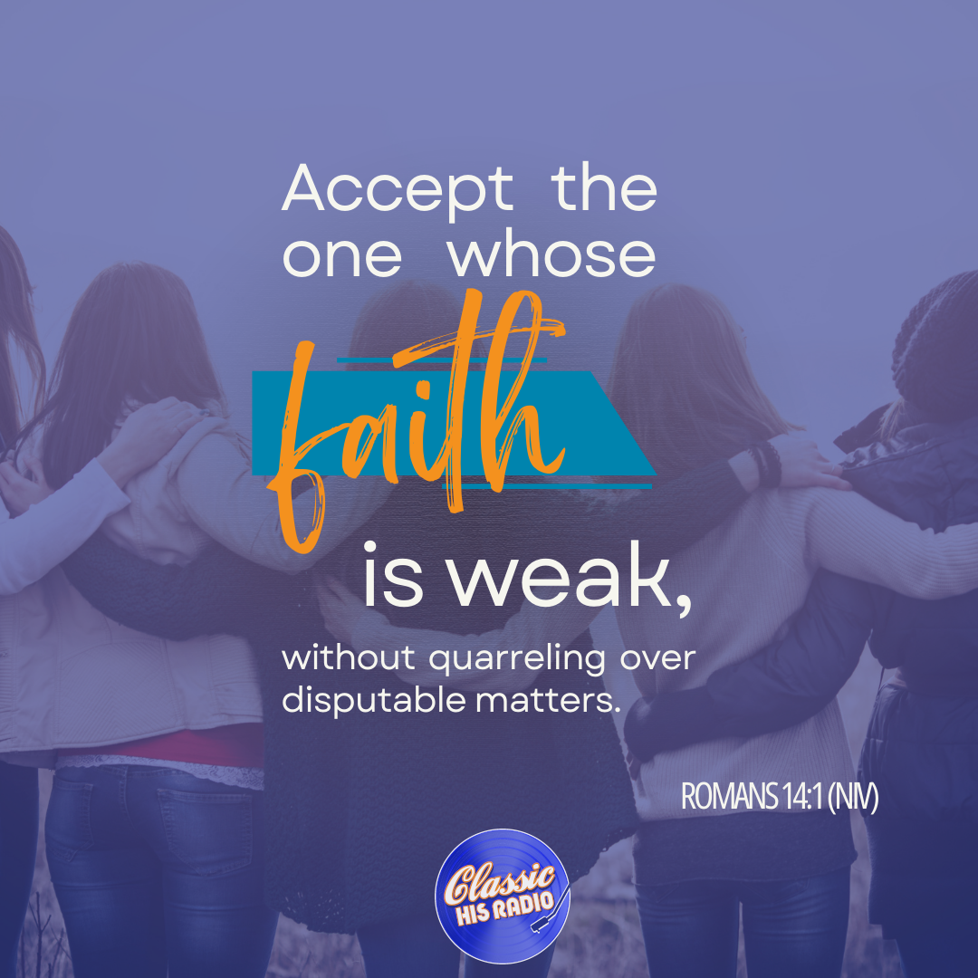 Romans 14:1 - Verse of the Day