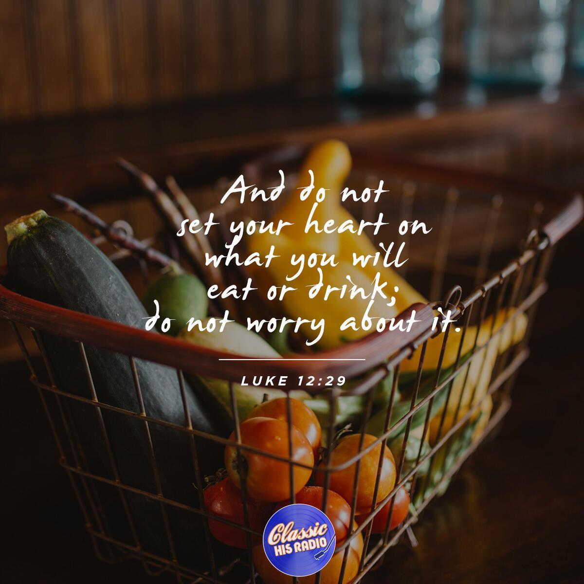 Luke 12:29 - Verse of the Day
