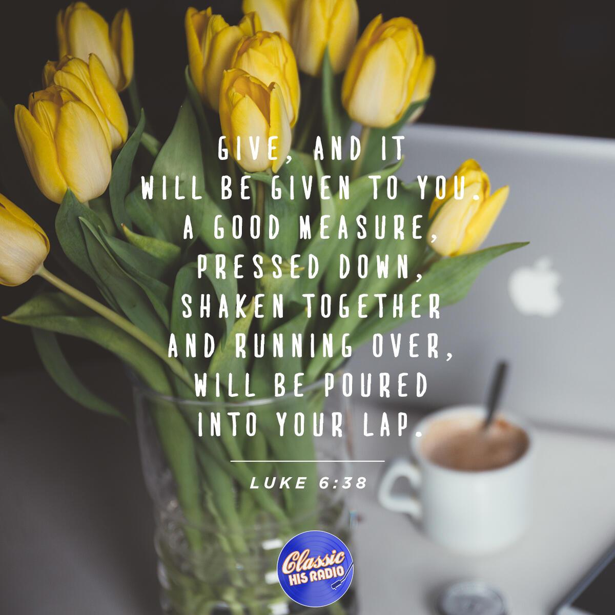 Luke 6:38 - Verse of the Day