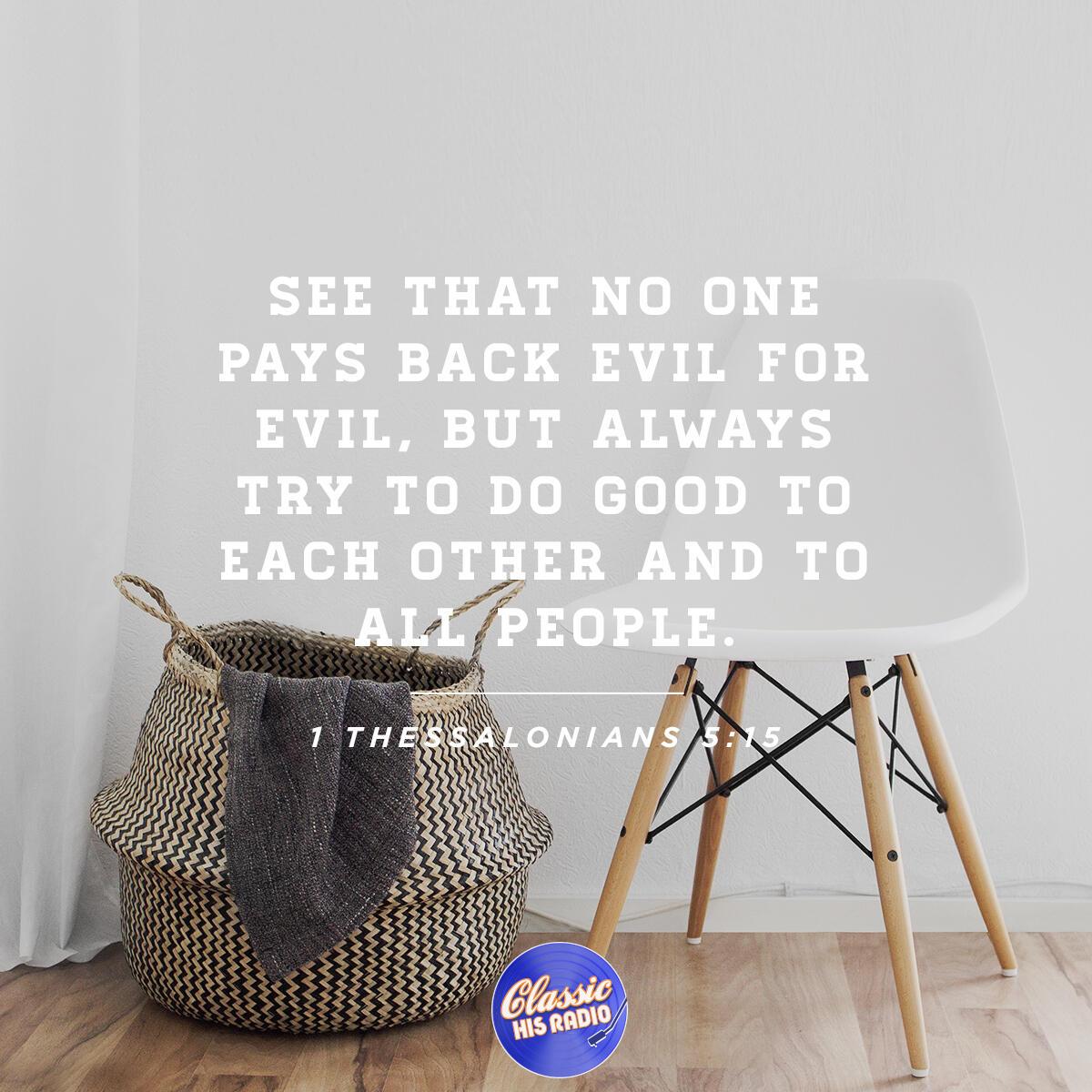 1 Thessalonians 5:15 - Verse of the Day