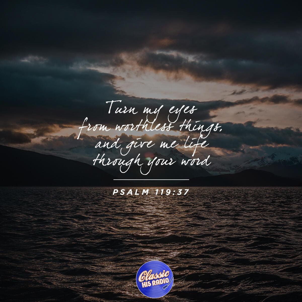 Psalm 119:37 - Verse of the Day