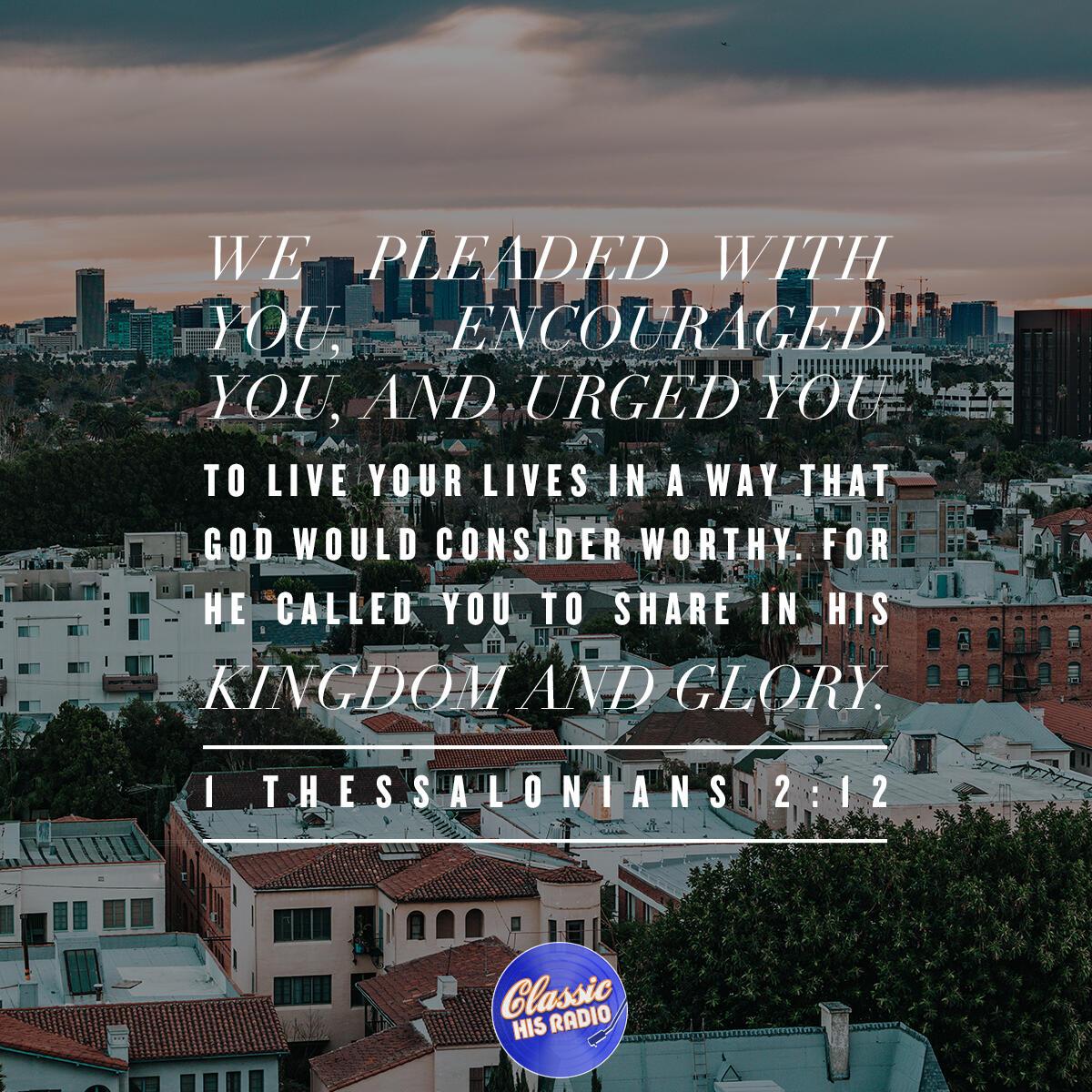 1 Thessalonians 2:12 - Verse of the Day