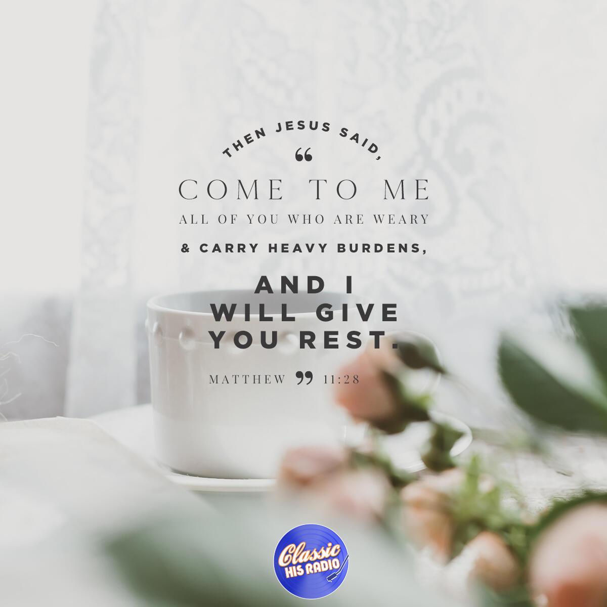 Matthew 11:28 - Verse of the Day
