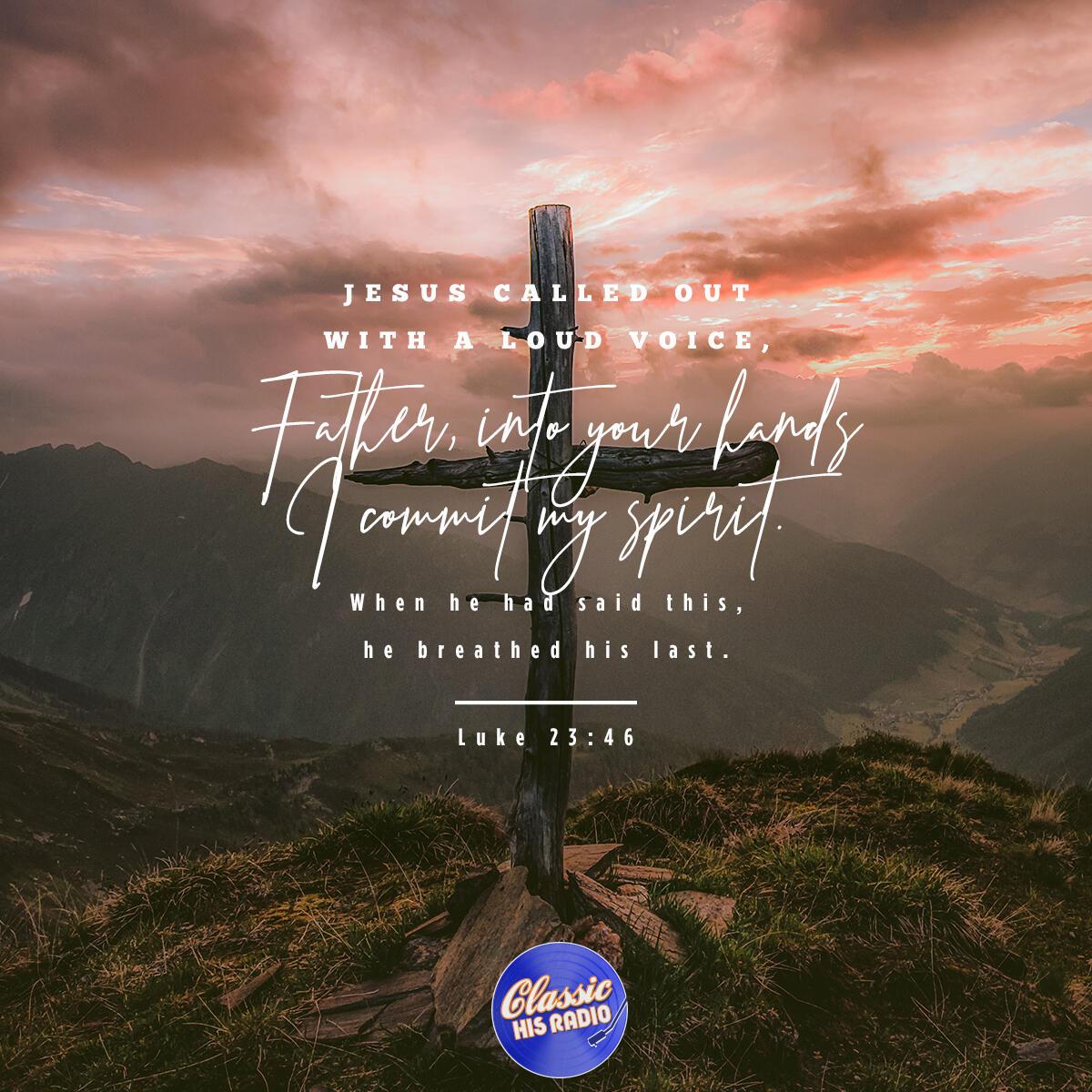 Luke 23:46 - Verse of the Day