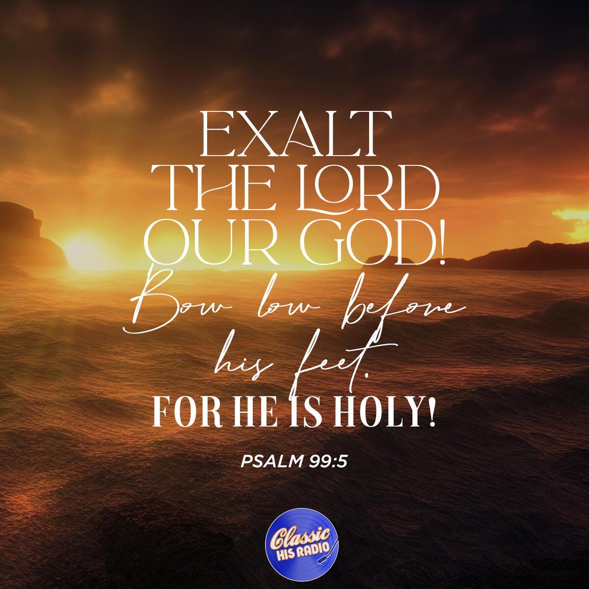 Psalm 99:5 - Verse of the Day
