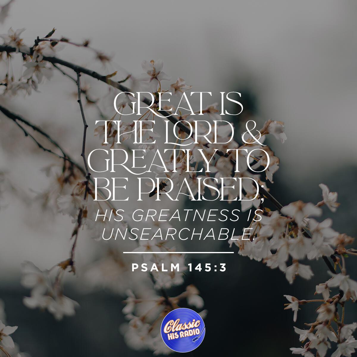 Psalm 145:3 - Verse of the Day