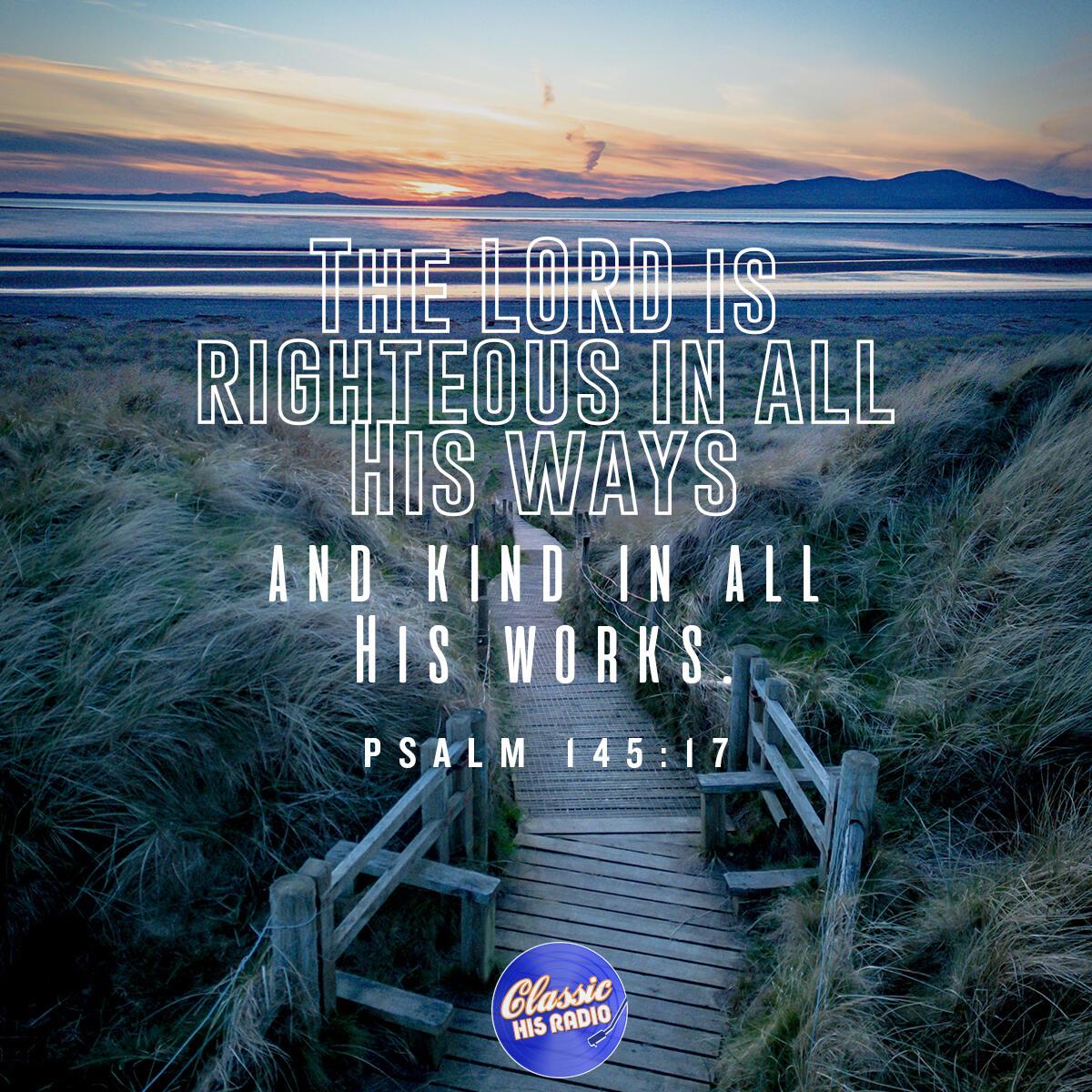Psalm 145:17 - Verse of the Day