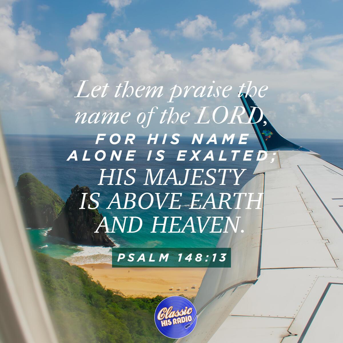 Psalm 148:13 - Verse of the Day