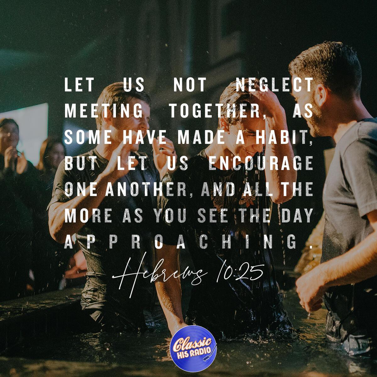Hebrews 10:25 - Verse of the Day
