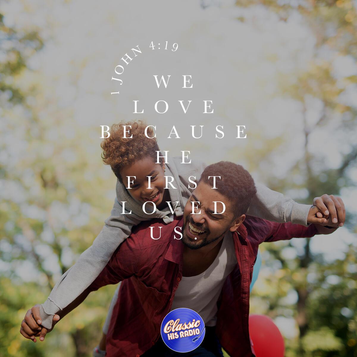 1 John 4:19 - Verse of the Day