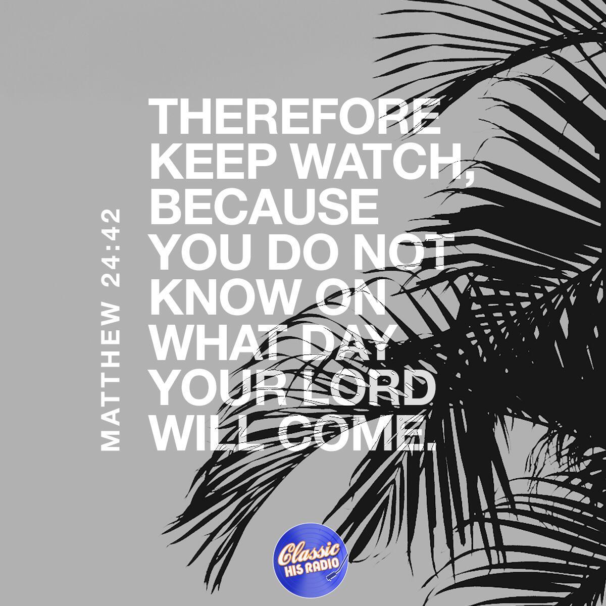 Matthew 24:42 - Verse of the Day