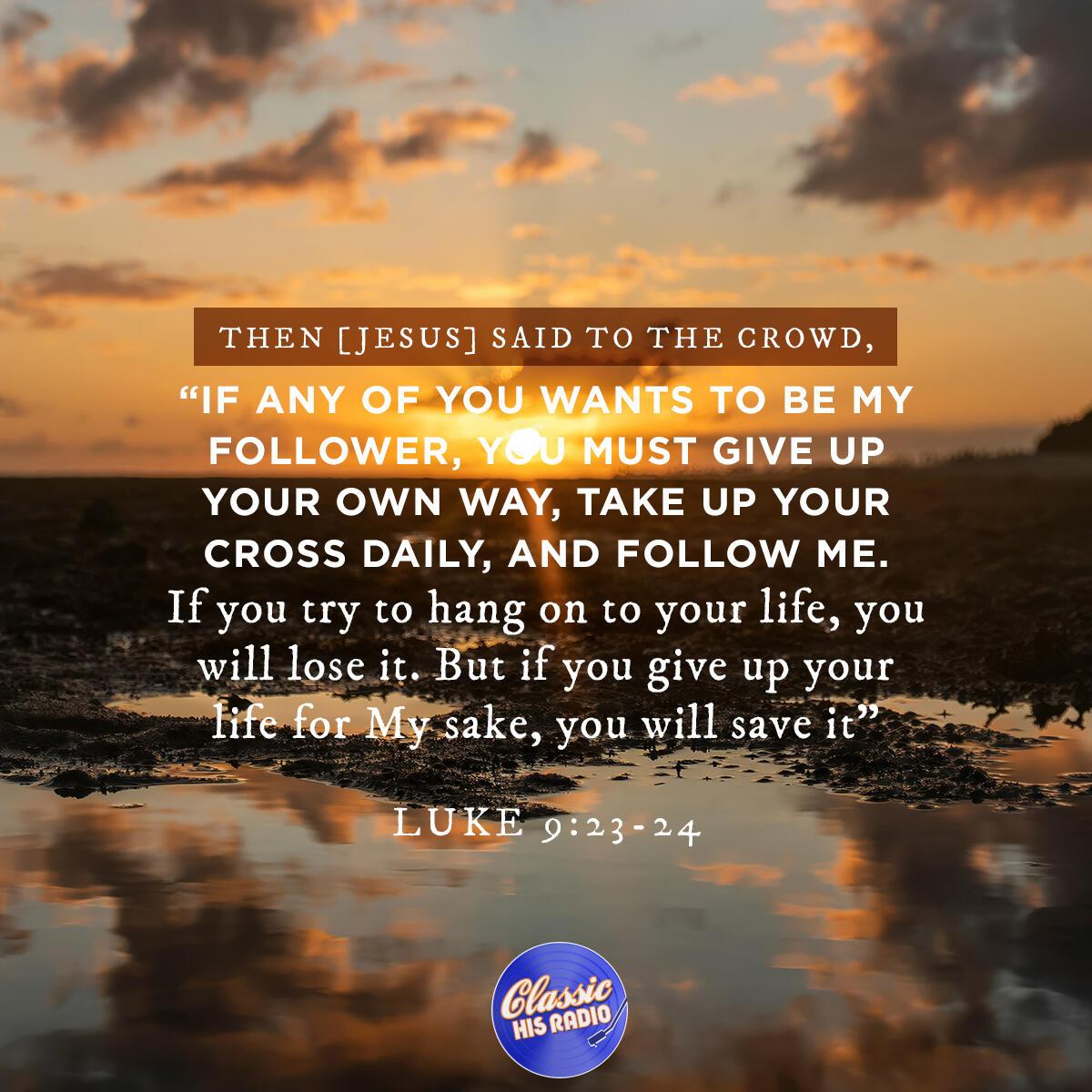 Luke 9:23-24 - Verse of the Day